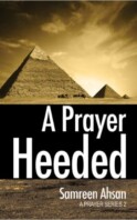 A Prayer Heeded: A Prayer series, Book 2
By Samreen Ahsan