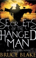 Secrets of the Hanged Man: Icarus Fell #3
By Bruce Blake SecretsHangedMan